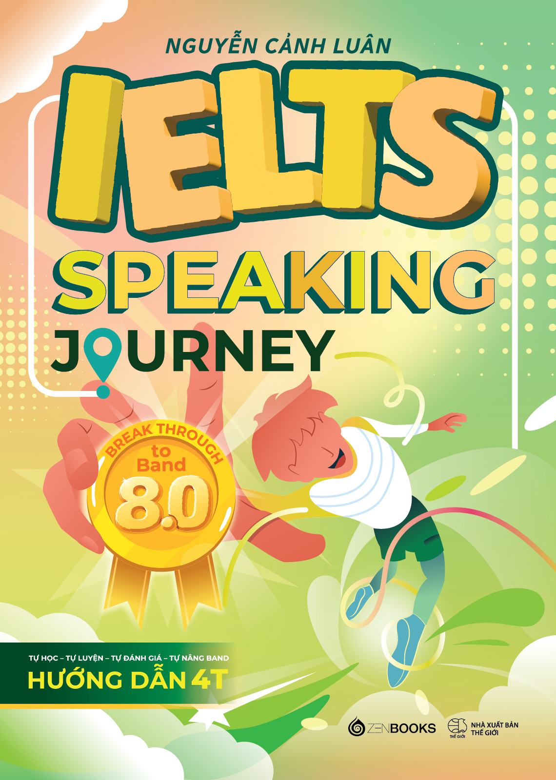 Bộ
IELTS Speaking Journey - Break Through To Band 8.0 - Ảnh 2