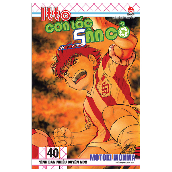 Bộ Itto - Cơn Lốc Sân Cỏ - Tập 40 - Tình Bạn Nhiều Duyên Nợ!! (Tái Bản 2024)