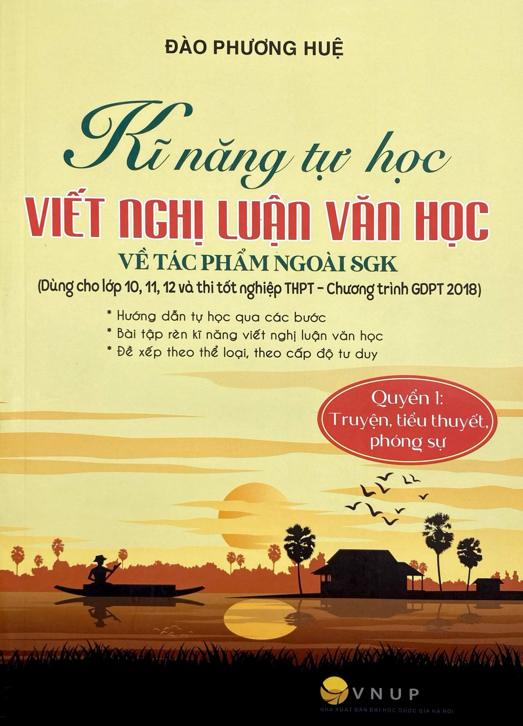 Bo
Ki Nang Tu Hoc Viet Van Nghi Luan Van Hoc Ve Tac Pham Ngoai SGK - Quyen 1 - Truyen, Tieu Thuyet, Phong Su - Ảnh 2