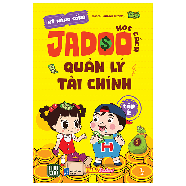 Bộ
Kỹ Năng Sống - Học Cách Jadoo Quản Lý Tài Chính -Tập 2
