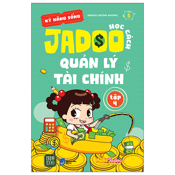 Bộ
Kỹ Năng Sống - Học Cách Jadoo Quản Lý Tài Chính -Tập 4