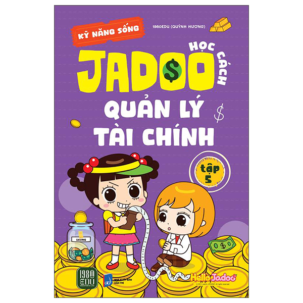 Bộ
Kỹ Năng Sống - Học Cách Jadoo Quản Lý Tài Chính -Tập 5
