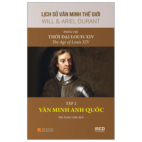 Bộ
Lịch Sử Văn Minh Thế Giới - Phần VIII: Thời Đại Của Louis XIV - Tập 2: Văn Minh Anh Quốc - Bìa Cứng