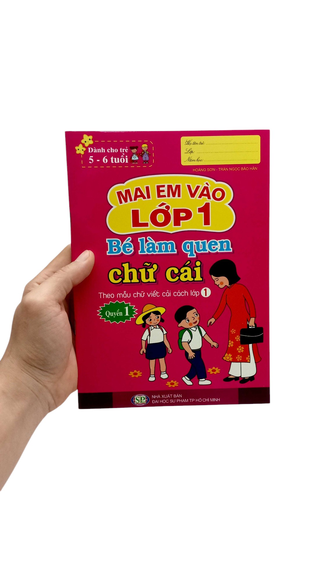 Bo
Mai Em Vao Lop 1 - Danh Cho Tre 5-6 Tuoi - Be Lam Quen Chu Cai - Quyen 1 (Tai Ban 2024) - Ảnh 7
