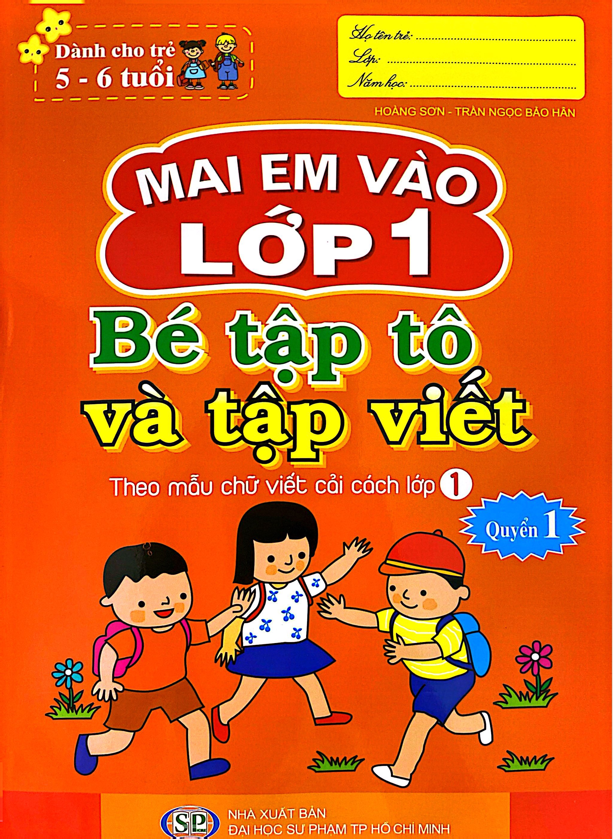 Bo
Mai Em Vao Lop 1 - Danh Cho Tre 5-6 Tuoi - Be Tap To Va Tap Viet - Quyen 1 (Tai Ban 2024) - Ảnh 2