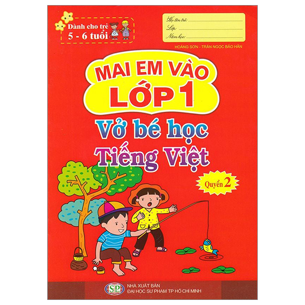 Bo
Mai Em Vao Lop 1 - Danh Cho Tre 5-6 Tuoi - Vo Be Hoc Tieng Viet - Quyen 2 (Tai Ban 2024)