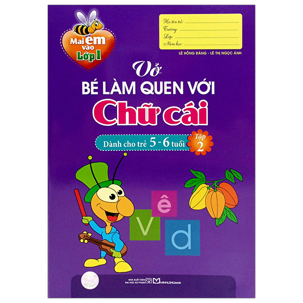 Bo
Mai Em Vao Lop 1 - Vo Be Lam Quen Voi Chu Cai Danh Cho Tre 5-6 Tuoi - Tap 2 (Tai Ban 2024)
