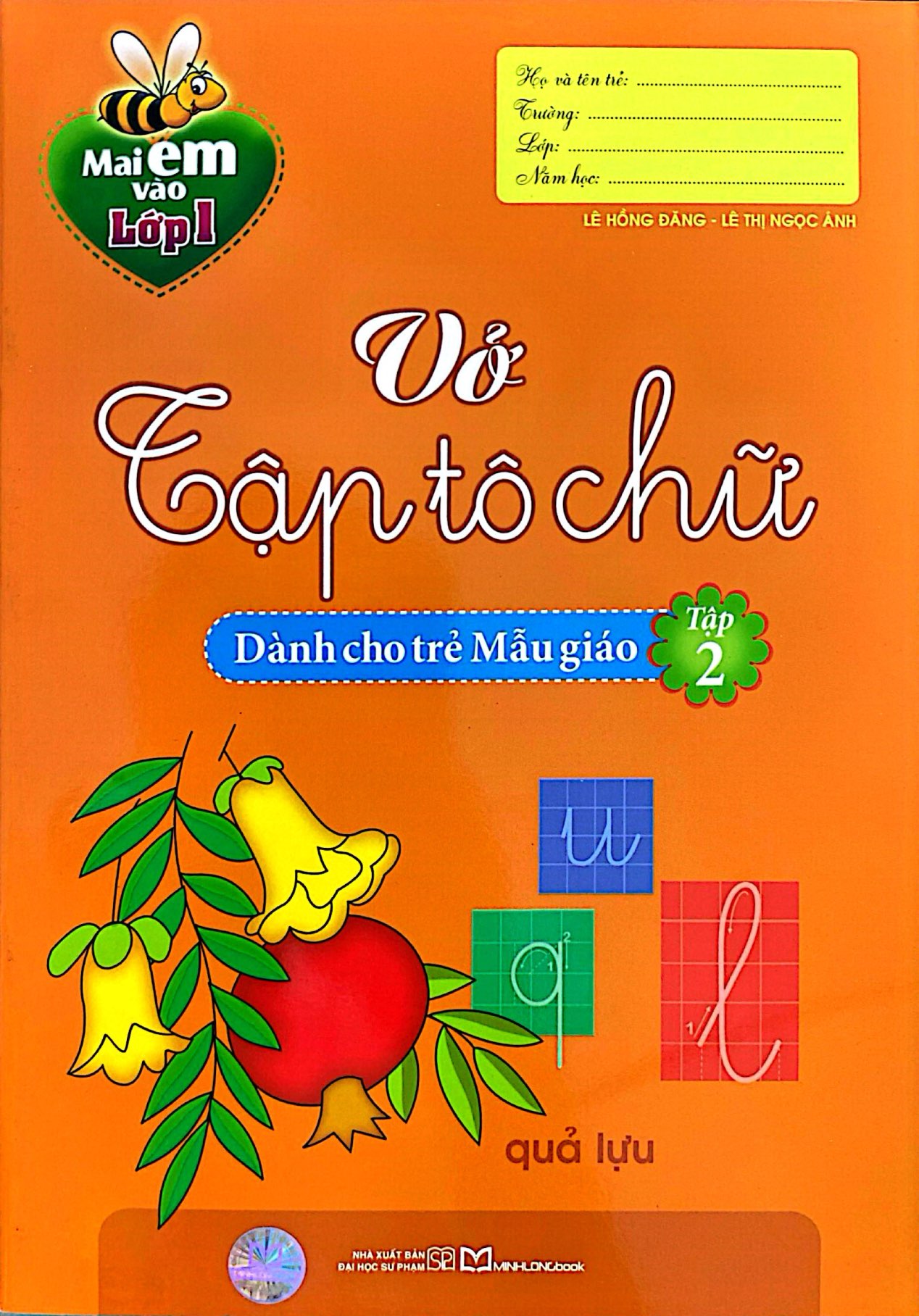 Bo
Mai Em Vao Lop 1 - Vo Tap To Chu - Tap 2 - Danh Cho Tre Mau Giao (Tai Ban 2024) - Ảnh 2