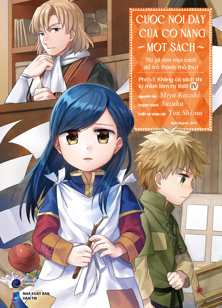 Bộ
						
										
										[Manga] Cuộc Nổi Dậy Của Cô Nàng Mọt Sách - Tôi Sẽ Làm Mọi Cách Để Trở Thành Thủ Thư - Phần 1 - Không Có Sách Thì Tự Mình Làm Ra Thôi! - Tập 4 - Tặng Kèm Bookmark - Ảnh 3