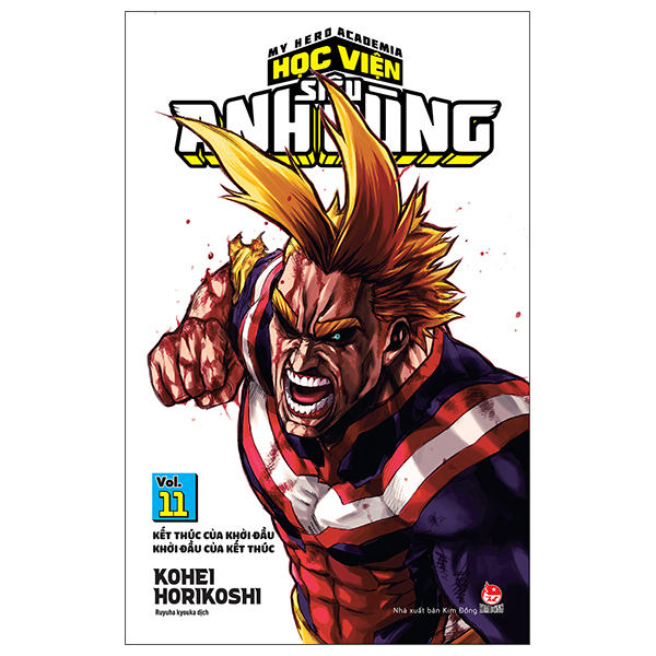 Bộ My Hero Academia - Học Viện Siêu Anh Hùng - Tập 11 - Kết Thúc Của Khởi Đầu - Khởi Đầu Của Kết Thúc (Tái Bản 2025)