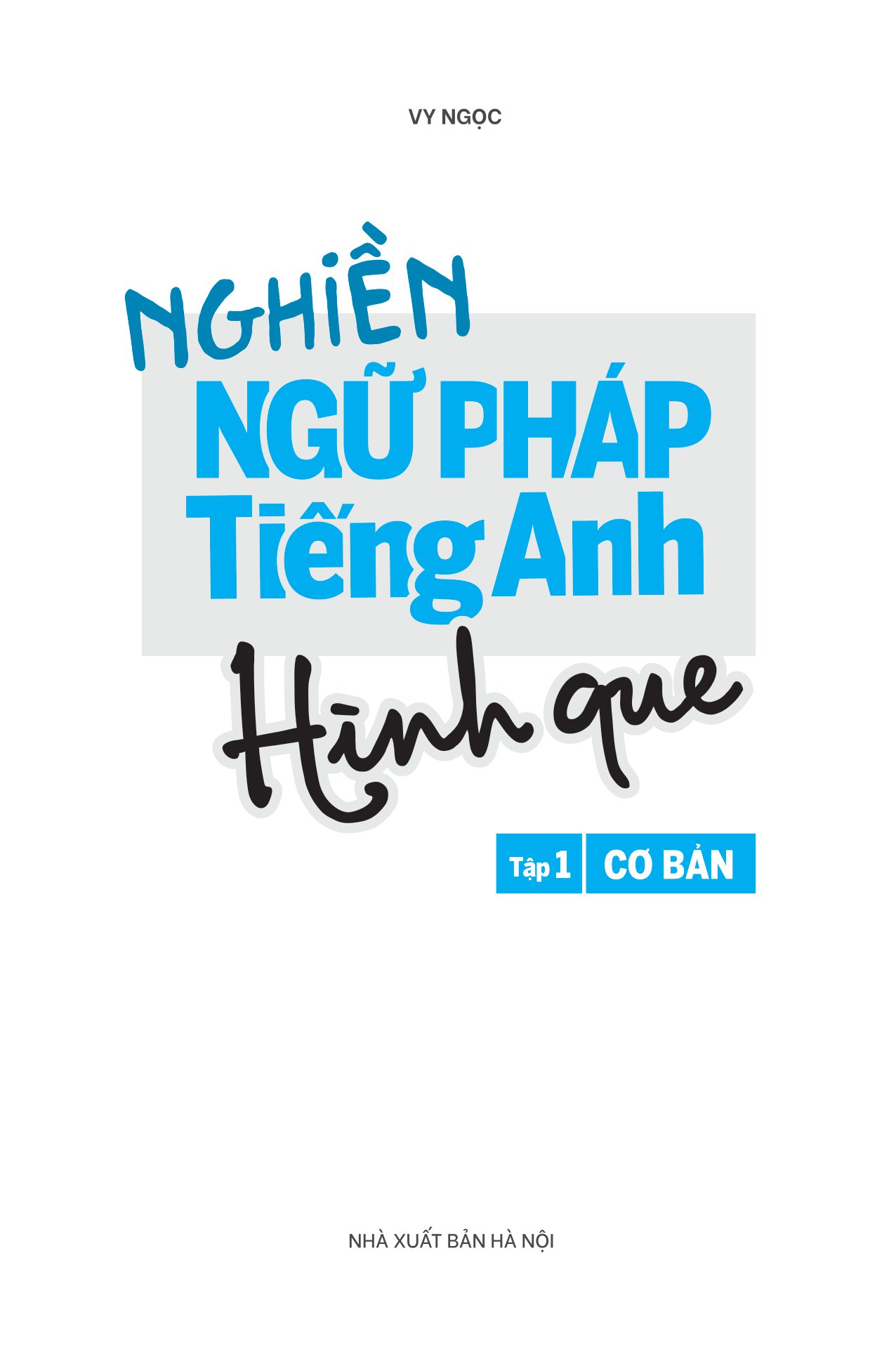 bộ nghiền ngữ pháp tiếng anh hình que - tập 1: cơ bản - Ảnh 2