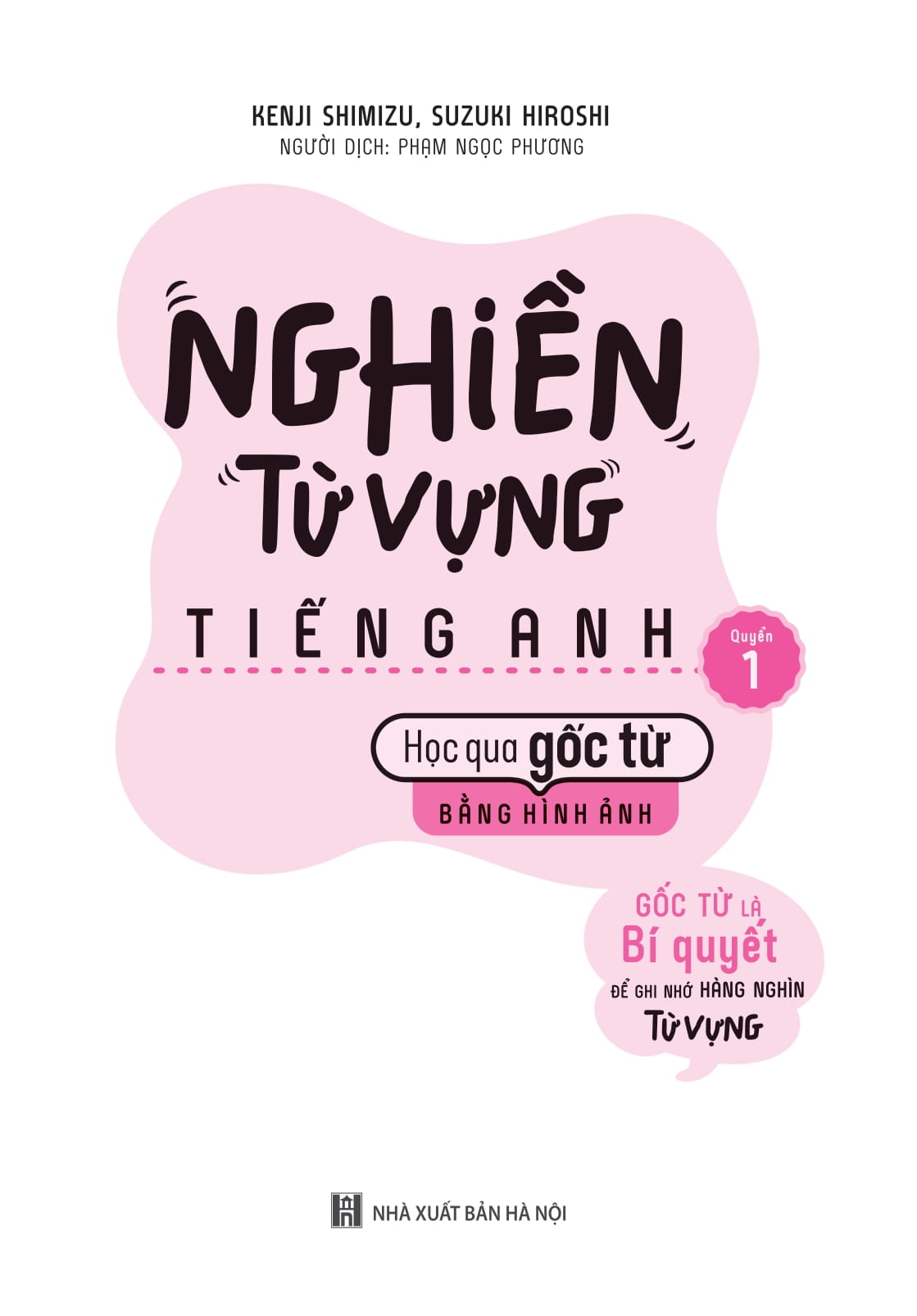 bộ nghiền từ vựng tiếng anh - học qua gốc từ bằng hình ảnh - gốc từ là bí quyết để ghi nhớ hàng nghìn từ vựng - quyển 1 - Ảnh 2