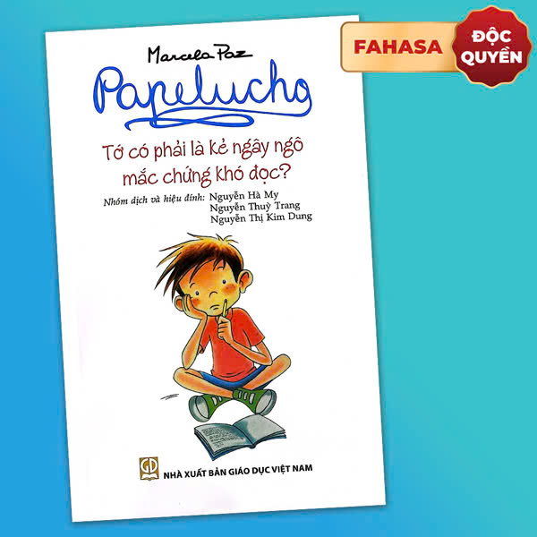 Bộ
Papelucho - Tập 12 - Tớ Có Phải Là Kẻ Ngây Ngô Mắc Chứng Khó Đọc - Độc Quyền Fahasa