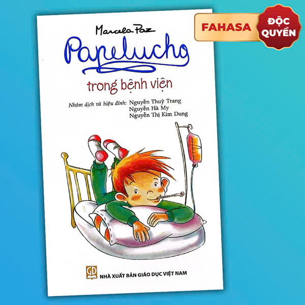 Bộ
Papelucho - Tập 5 - Trong Bệnh Viện - Độc Quyền Fahasa