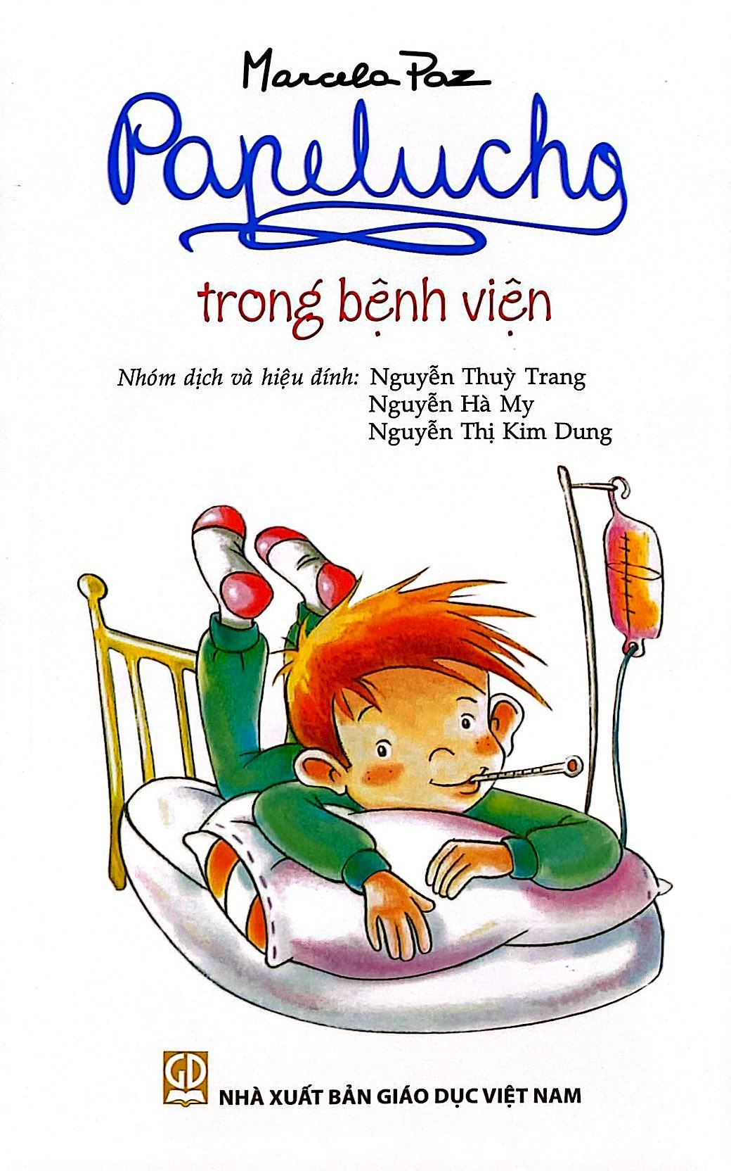 Bộ
Papelucho - Tập 5 - Trong Bệnh Viện - Độc Quyền Fahasa - Ảnh 2