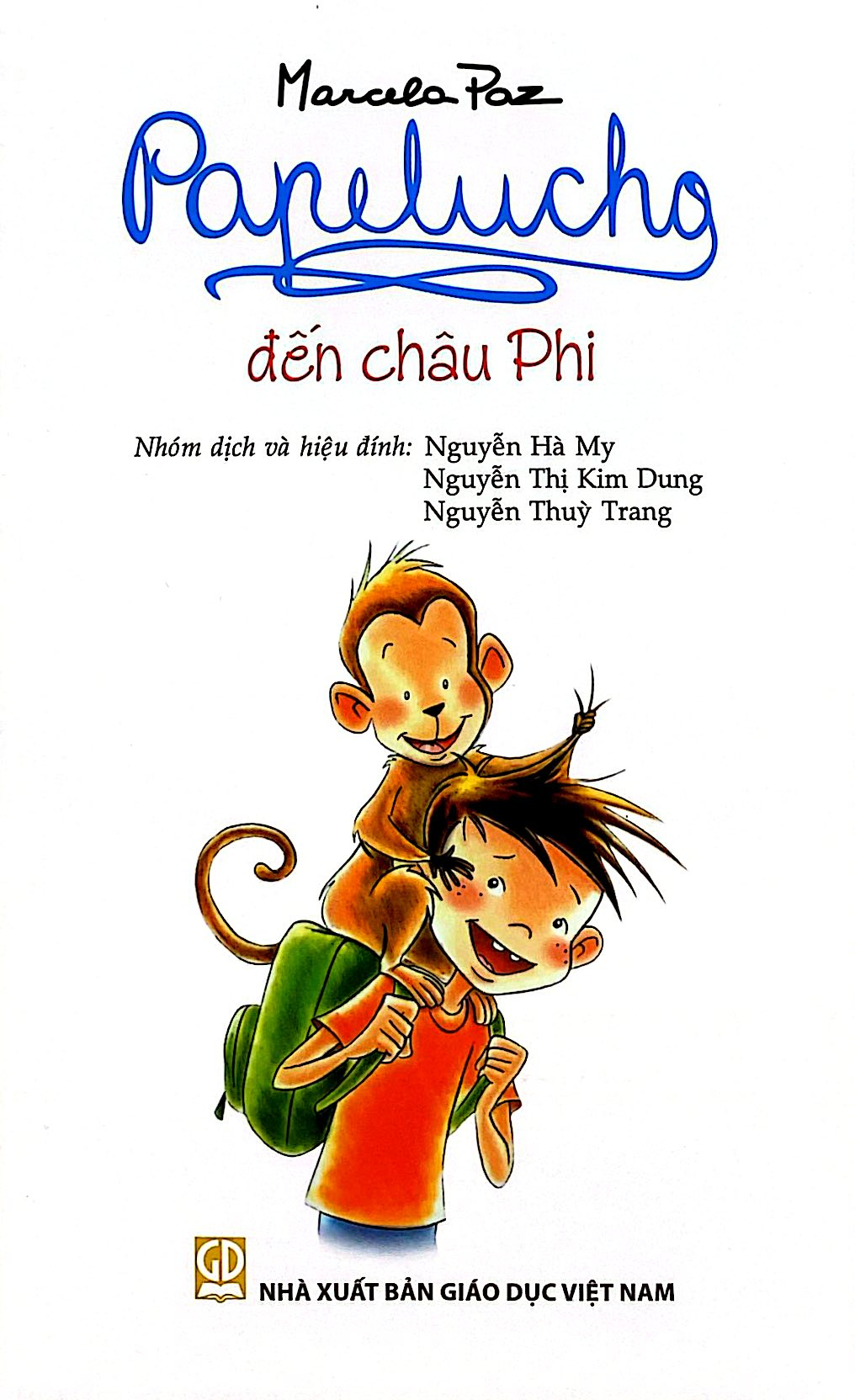 Bộ
Papelucho - Tập 8 - Đến Châu Phi - Độc Quyền Fahasa - Ảnh 2
