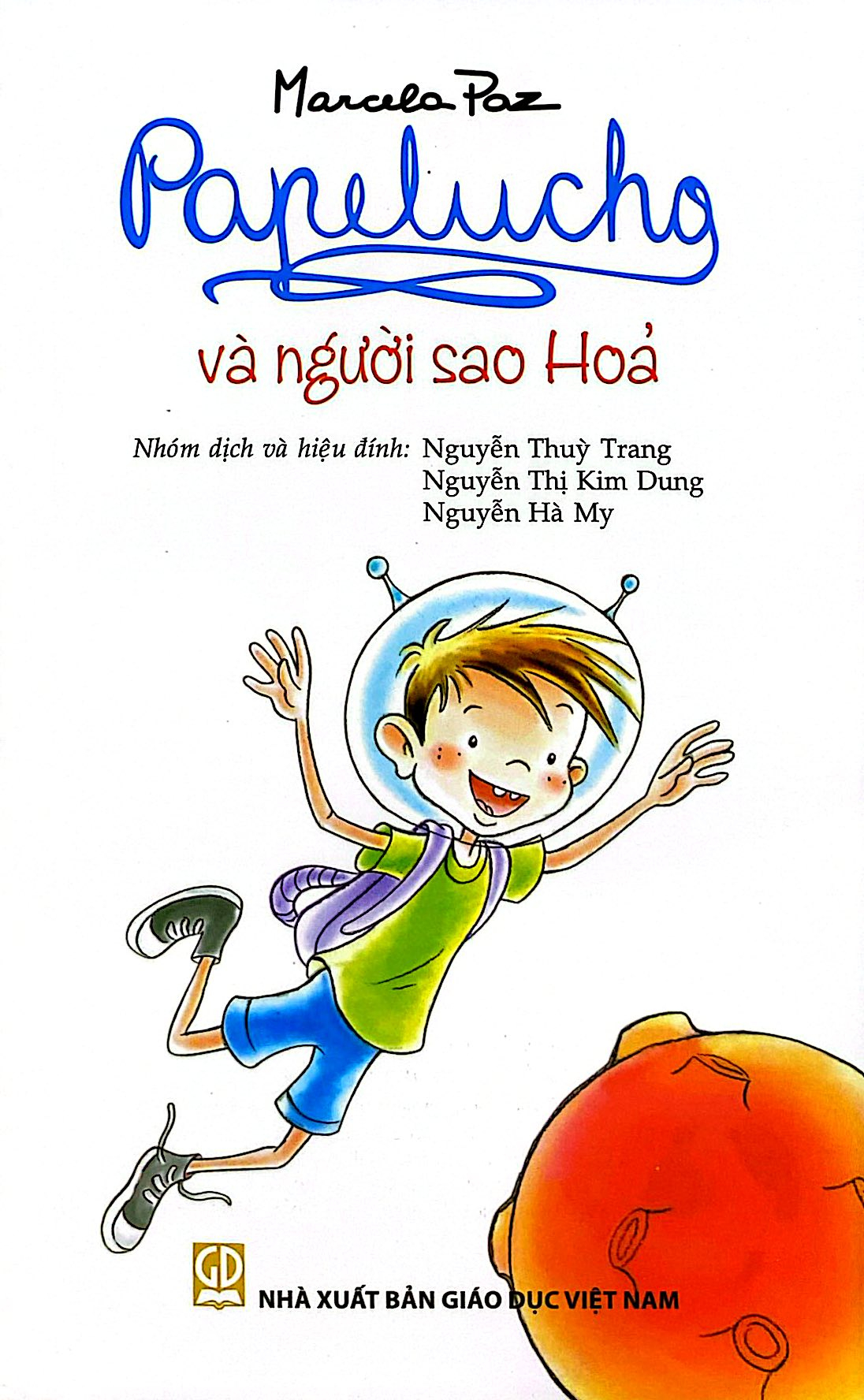 Bộ
Papelucho - Tập 9 - Và Người Sao Hỏa - Độc Quyền Fahasa - Ảnh 2