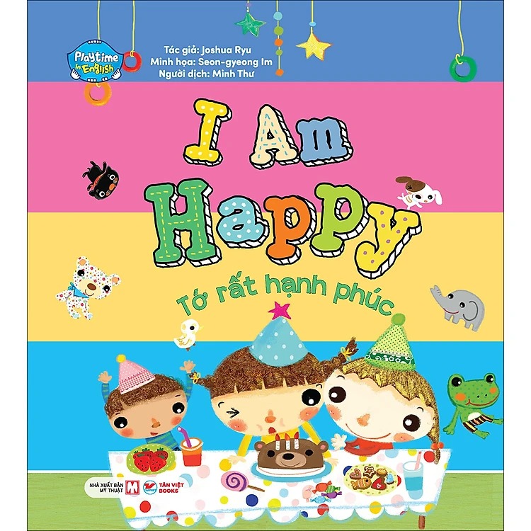 Bo
						
										
										Playtime In English - Level 4 - I Am Happy - To Rat Hanh Phuc - Ảnh 2