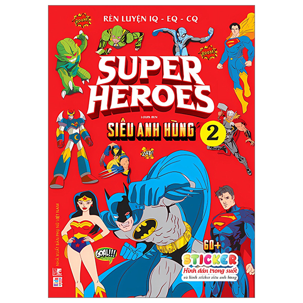 Bo
Ren Luyen IQ-EQ-CQ - Super Heroes - Sieu Anh Hung - Tap 2