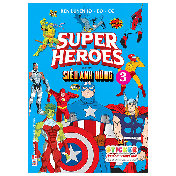 Bo
Ren Luyen IQ-EQ-CQ - Super Heroes - Sieu Anh Hung - Tap 3