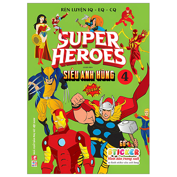 Bo
Ren Luyen IQ-EQ-CQ - Super Heroes - Sieu Anh Hung - Tap 4