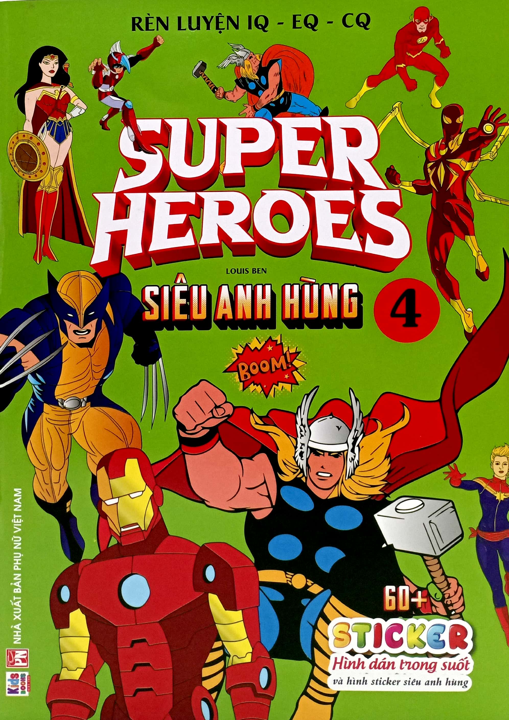Bo
Ren Luyen IQ-EQ-CQ - Super Heroes - Sieu Anh Hung - Tap 4 - Ảnh 2