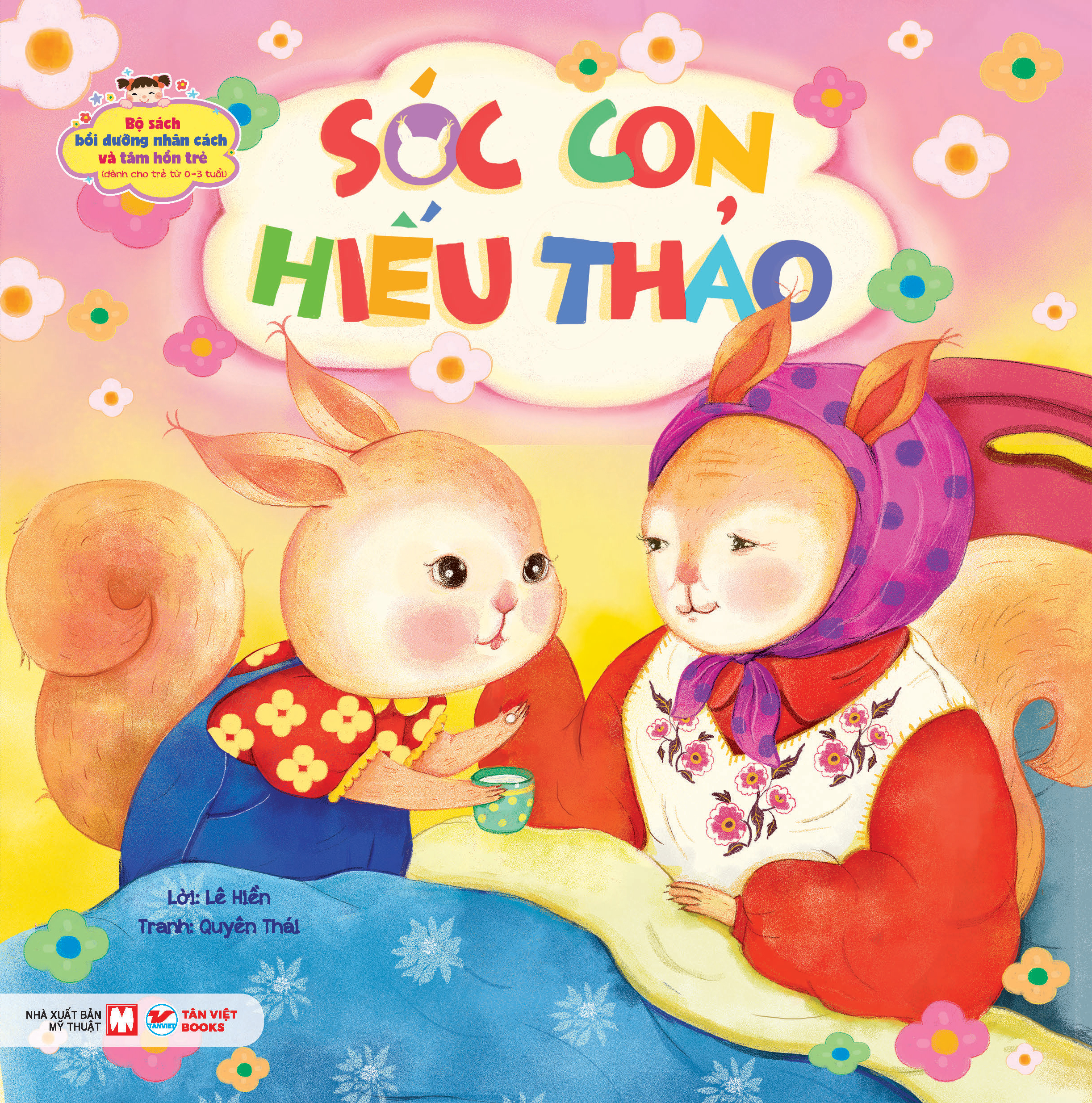 bộ sách bồi dưỡng nhân cách và tâm hồn trẻ - sóc con hiếu thảo (dành cho trẻ từ 0-3 tuổi) - Ảnh 2