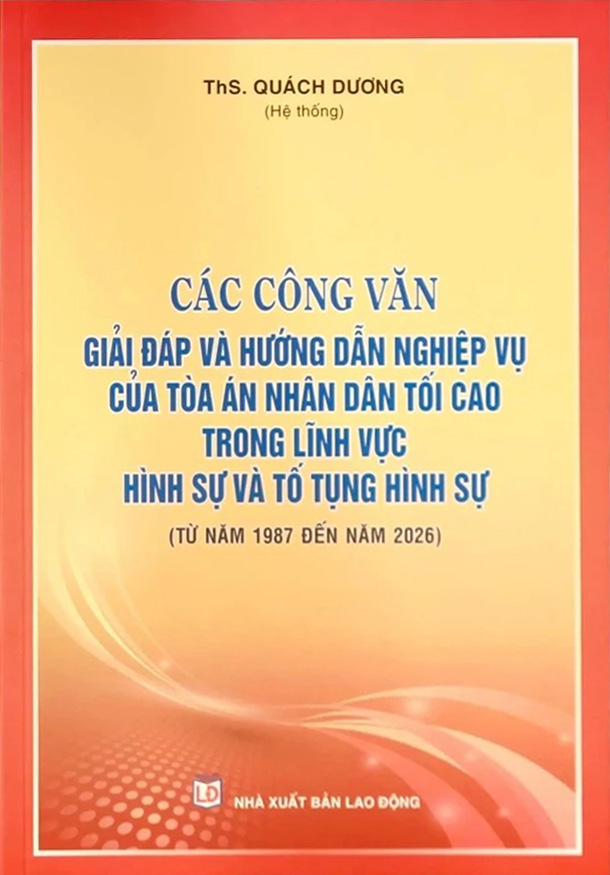 Bộ Sách Các Công Văn Giải Đáp Và Hướng Dẫn Nghiệp Vụ Của Toàn Án Nhân Dân Tối Cao Trong Lĩnh Vực Hình Sự Và Tố Tụng Hình Sự + Dân Sự Và Tố Tụng Dân Sự (Bộ 2 Cuốn) - Ảnh 2