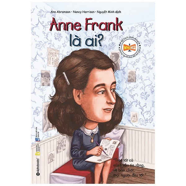 bộ sách chân dung những người thay đổi thế giới - anne frank là ai? (tái bản 2018)