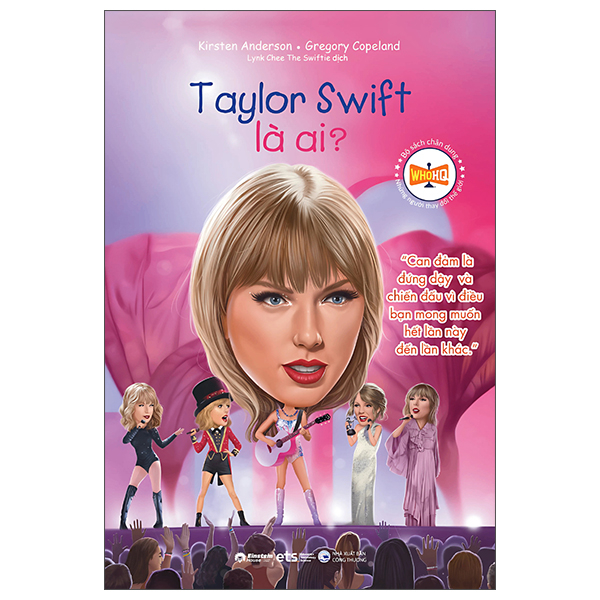 Bộ Sách Chân Dung - Những Người Thay Đổi Thế Giới - Taylor Swift Là Ai?