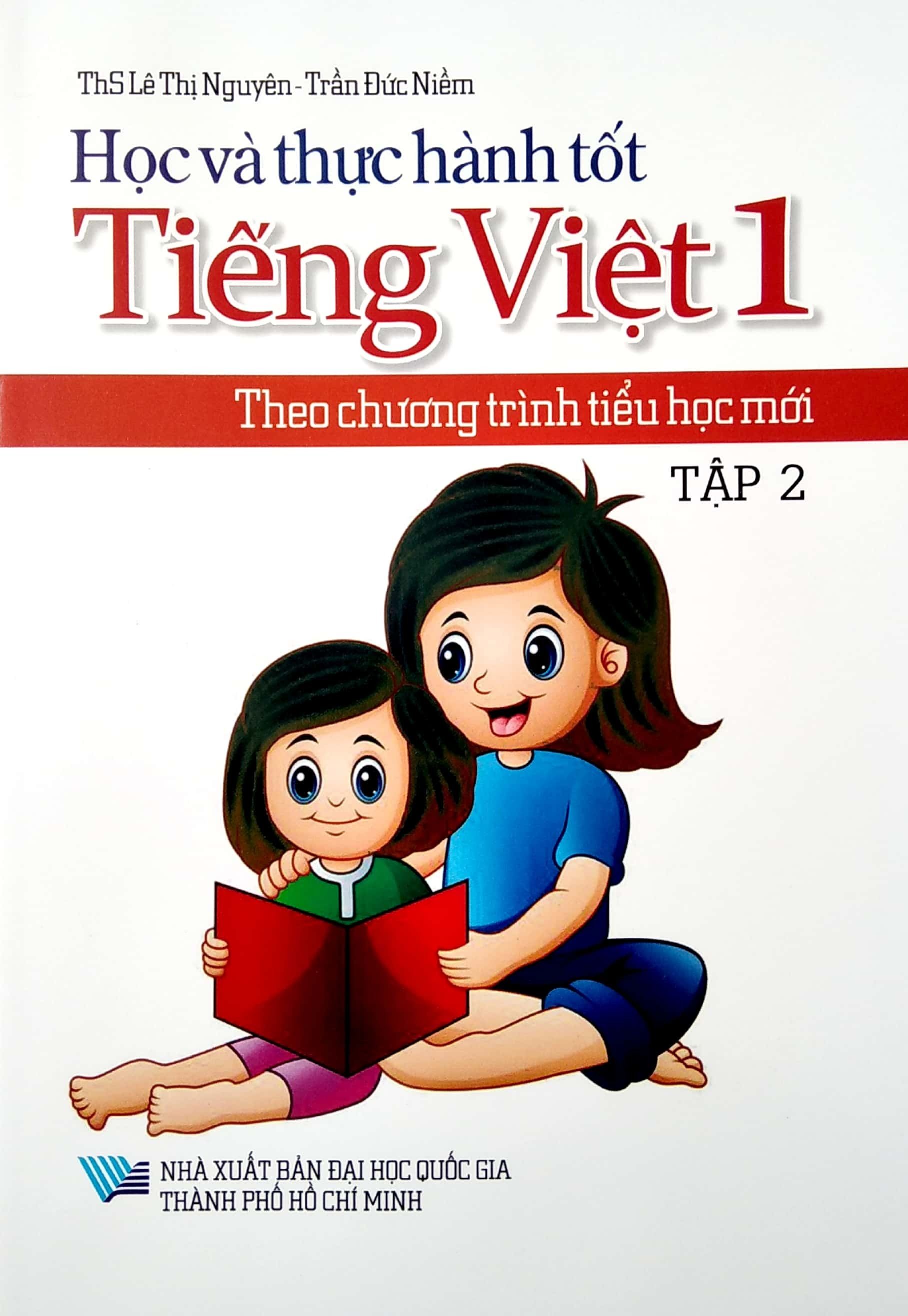 Bộ Sách Học Và Thực Hành Tốt Tiếng Việt 1 - Theo Chương Trình Tiểu Học Mới - Tập 1 + Tập 2 (Bộ 2 Tập) - Tặng Kèm Sách Luyện Viết Đúng, Viết Đẹp 1 - Tập 1 + Tập 2 - Ảnh 11