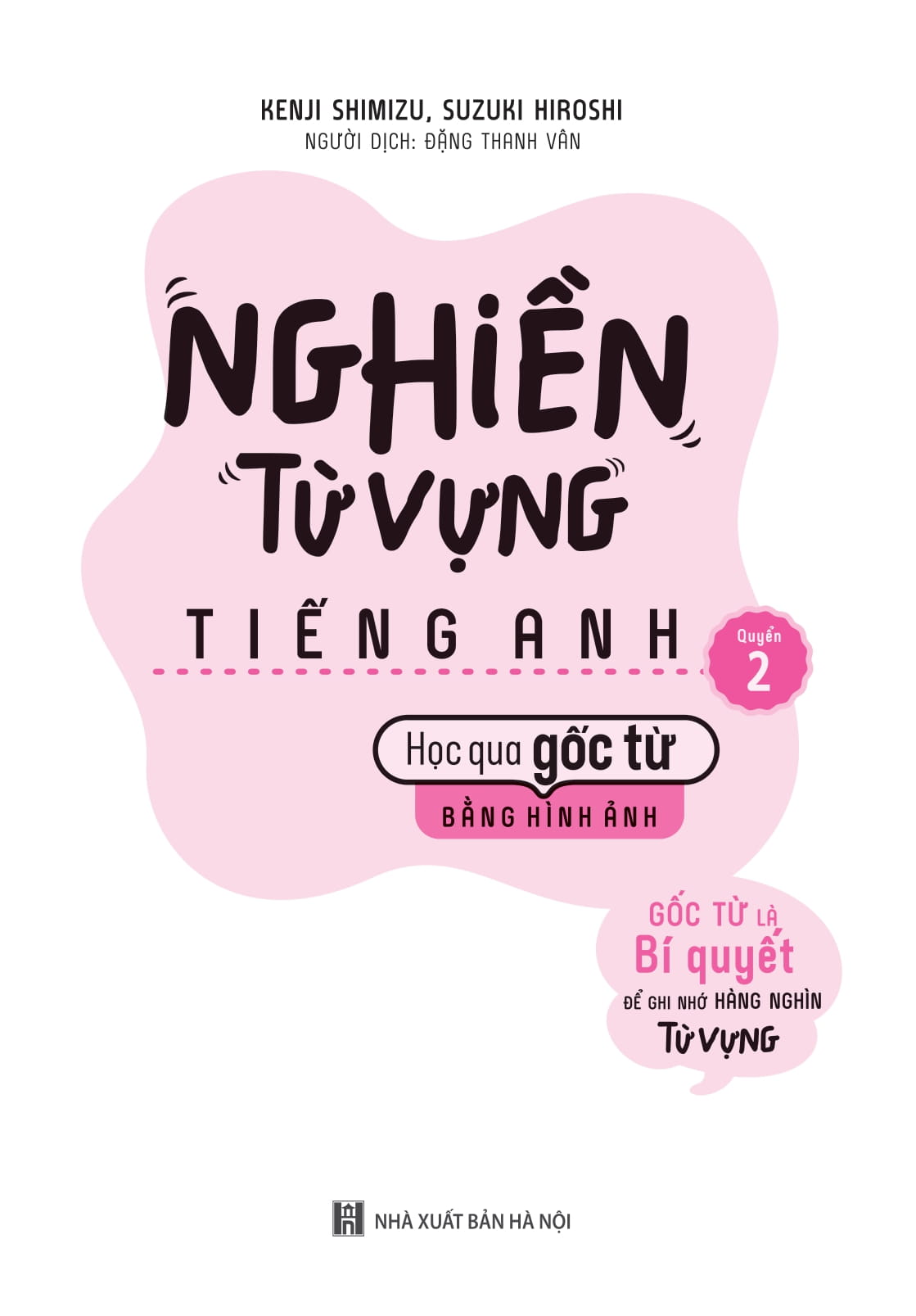 bộ sách nghiền từ vựng tiếng anh - học qua gốc từ bằng hình ảnh - gốc từ là bí quyết để ghi nhớ hàng nghìn từ vựng (bộ 2 quyển) - Ảnh 10