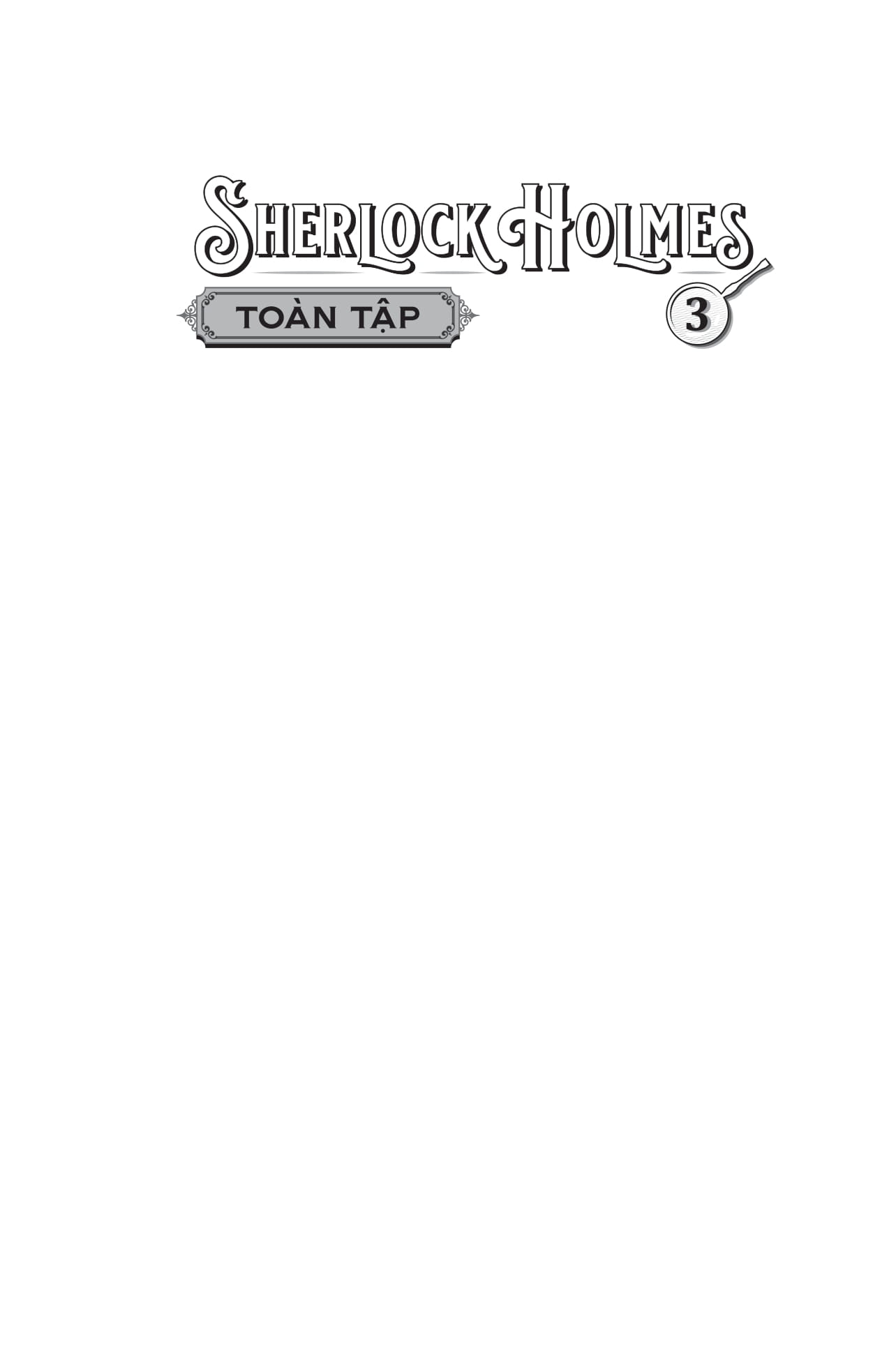 Bộ Sách Sherlock Holmes Toàn Tập - Tập 1 + Tập 2 + Tập 3 (Bộ 3 Tập) - Ảnh 5