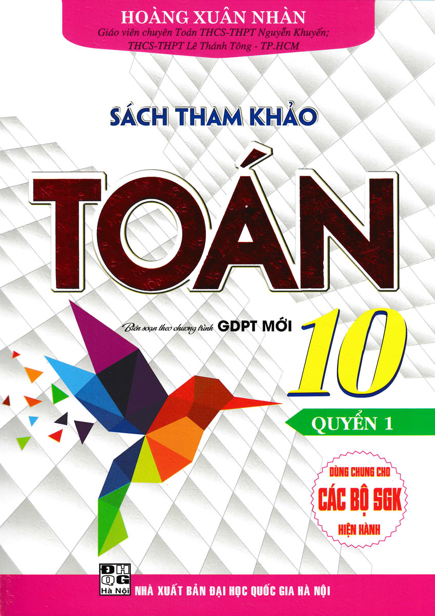 Bo
Sach Tham Khao Toan 10 - Quyen 1 (Bien Soan Theo Chuong Trinh Giao Duc Pho Thong Moi - Dung Chung Cho Cac Bo SGK Hien Hanh) - Ảnh 2