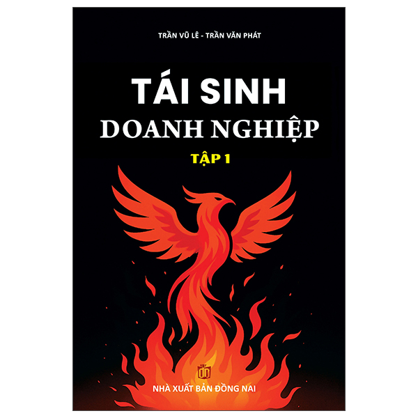 Bộ
Tái Sinh Doanh Nghiệp - Tập 1