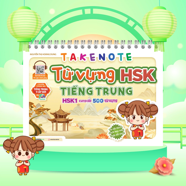 Bộ Takenote - Từ Vựng HSK Tiếng Trung - HSK1 (Cung Cấp 500 Từ Vựng)