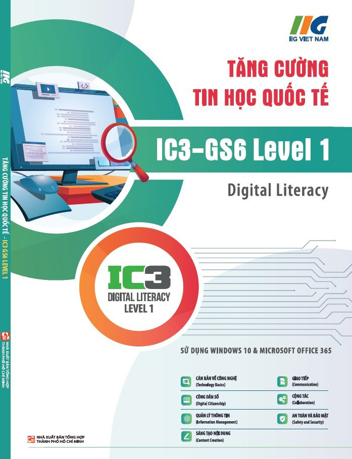 Bộ Tăng Cường Tin Học Quốc Tế - IC3-GS6 Level 1 - Digital Literacy (Tái Bản 2024) - Ảnh 2