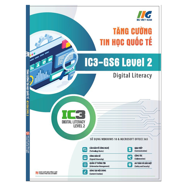 Bộ Tăng Cường Tin Học Quốc Tế - IC3-GS6 Level 2 - Digital Literacy (Tái Bản 2024)