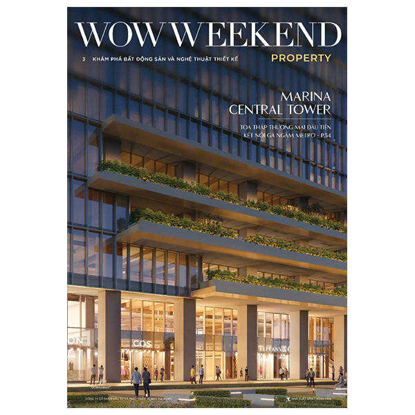 Bộ Tạp Chí Wowweekend Property Vol 3 - Khám Phá Bất Động Sản Và Nghệ Thuật Thiết Kế