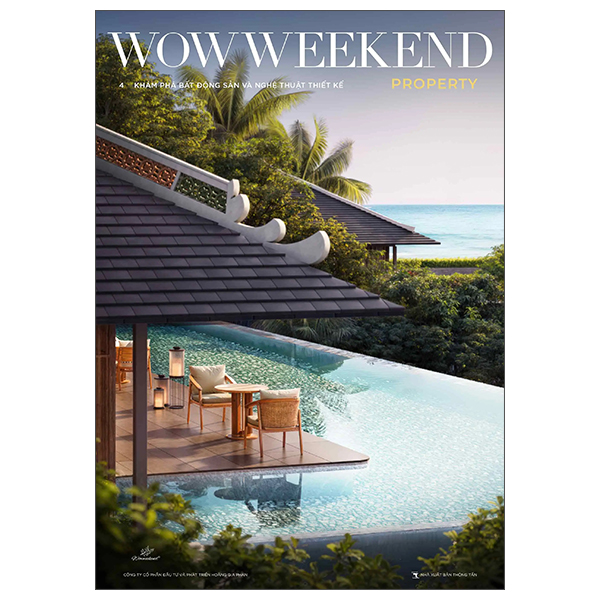 Bo
Tap Chi Wowweekend Property - Vol 4 - Property