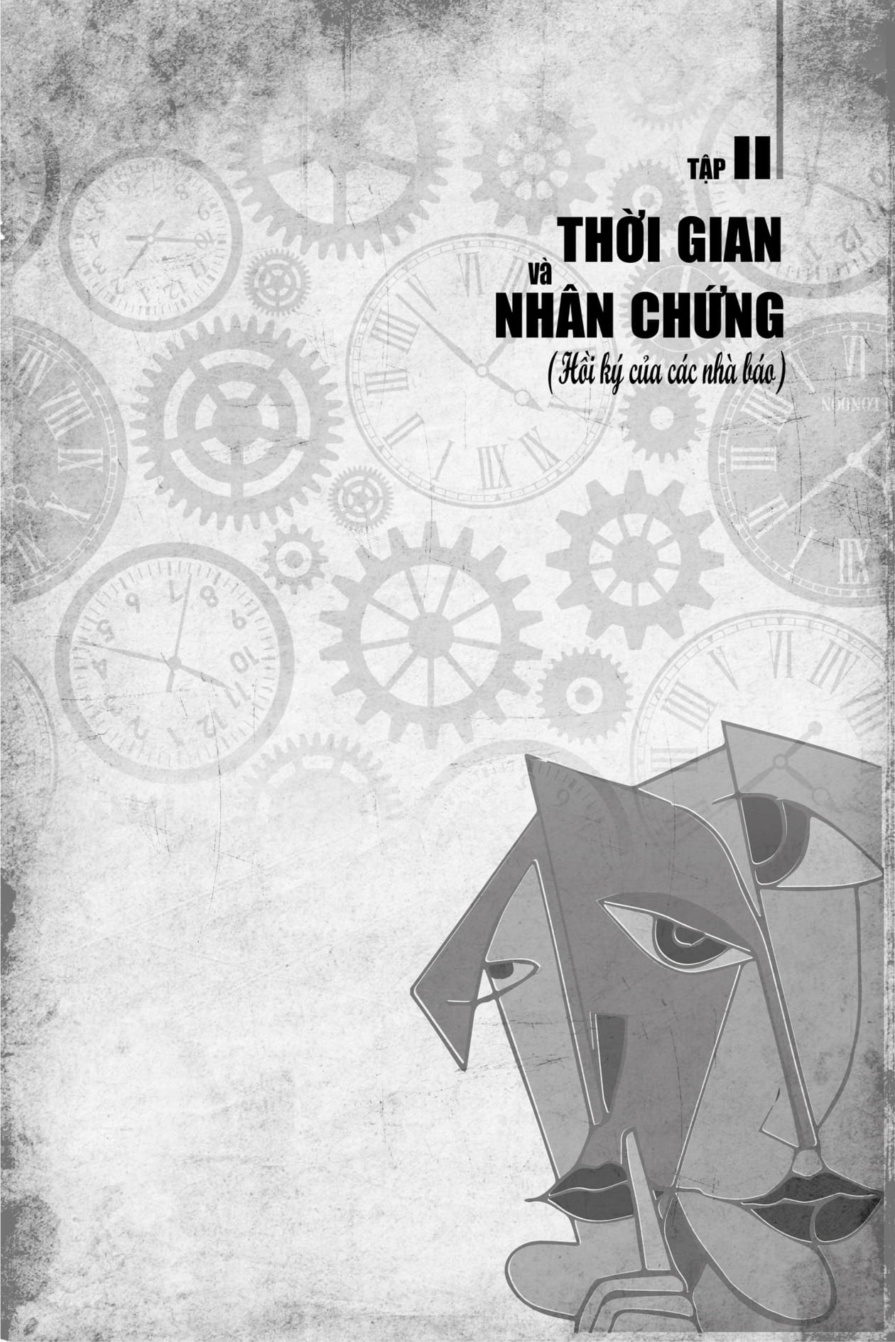 Bộ Thời Gian Và Nhân Chứng - Hồi Ký Của Các Nhà Báo - Tập II - Ảnh 3