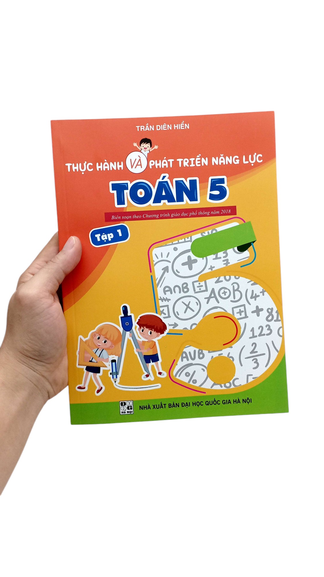 Bo
Thuc Hanh Va Phat Trien Nang Luc Toan 5 - Tap 1 (Bien Soan Theo Chuong Trinh GDPT 2018) - Ảnh 7
