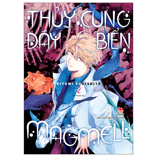 Bộ
Thủy Cung Đáy Biển Magmell - Tập 2