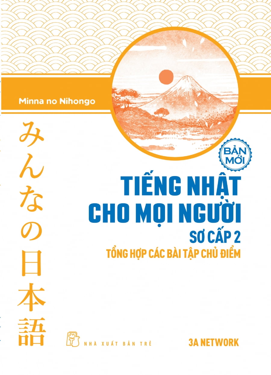 bộ tiếng nhật cho mọi người - trình độ sơ cấp 2 - tổng hợp các bài tập chủ điểm (bản mới) (tái bản 2023) - Ảnh 2