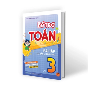 bổ trợ toán - bài tập cơ bản và nâng cao lớp 3 - tập 1 - Ảnh 4