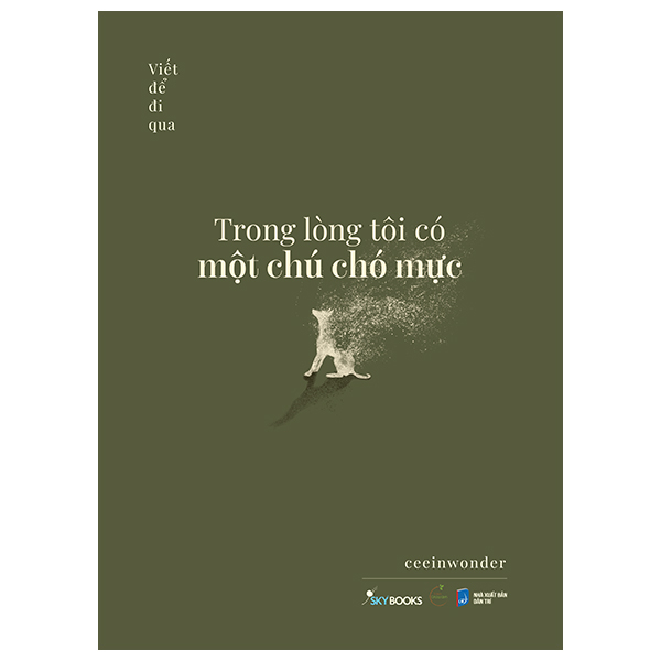 Bộ
Trong Lòng Tôi Có Một Chú Chó Mực - Tập 2 - Viết Để Đi Qua