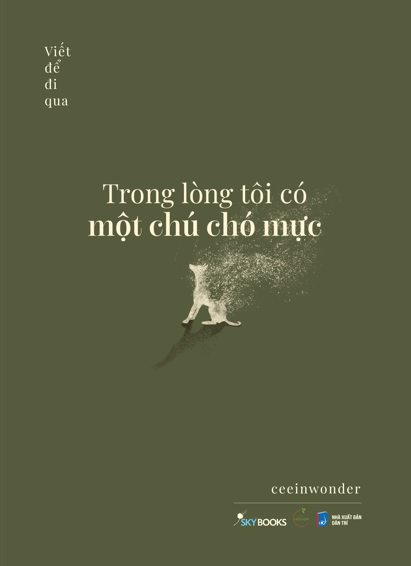 Bộ
						
										
										Trong Lòng Tôi Có Một Chú Chó Mực - Tập 2 - Viết Để Đi Qua - Ảnh 2