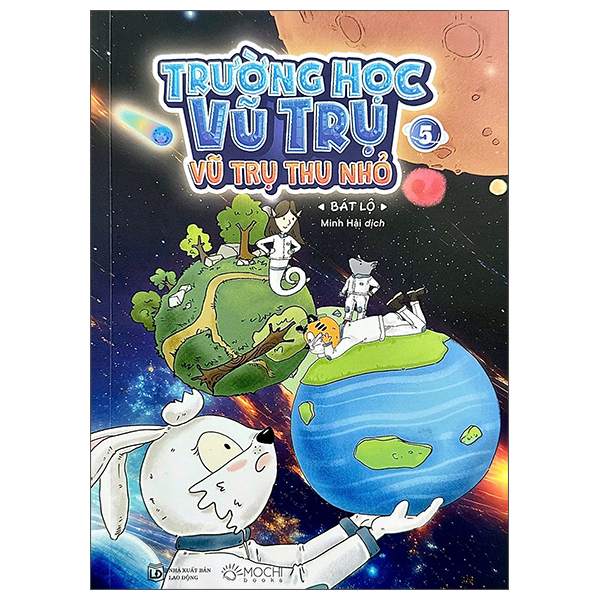 Bộ Trường Học Vũ Trụ - Tập 5 - Vũ Trụ Thu Nhỏ