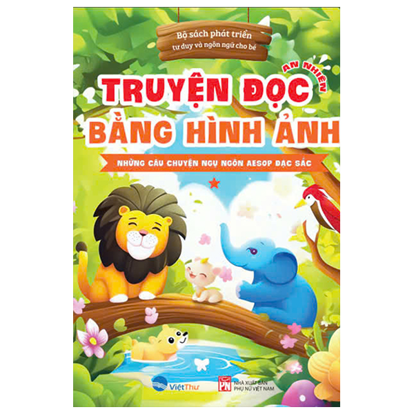 Bộ
Truyện Đọc Bằng Hình Ảnh - Những Câu Chuyện Ngụ Ngôn Aesop Đặc Sắc - Tập 1