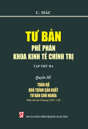 bộ tư bản - phê phán khoa kinh tế chính trị - tập thứ ba - quyển iii: toàn bộ quá trình sản xuất tư bản chủ nghĩa. phần thứ hai (chương xxix - lii) - Ảnh 2